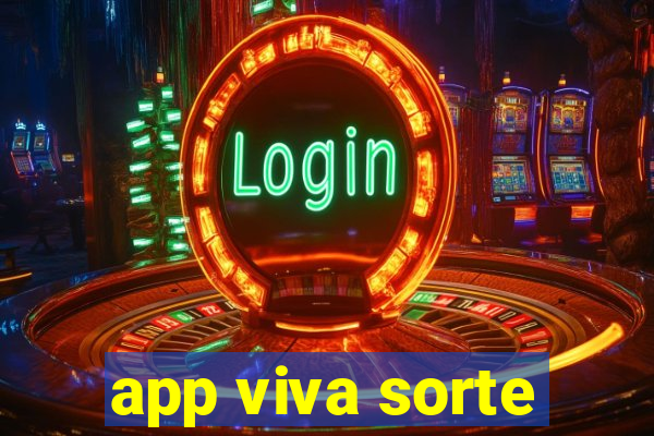 app viva sorte